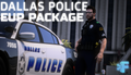 Dallas Police Department EUP Package